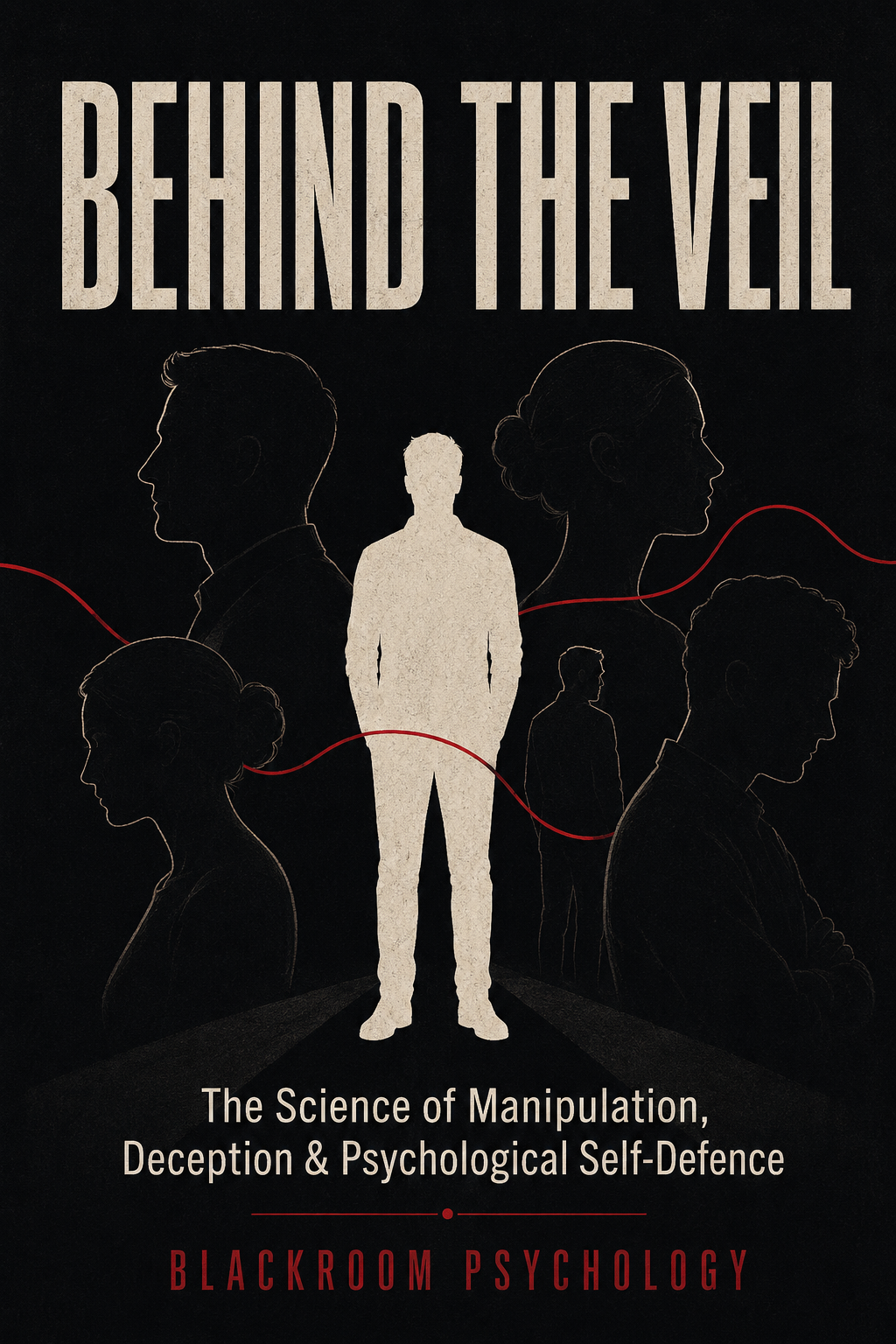 Behind the Veil ebook cover by Blackroom Psychology featuring six human silhouettes on a black background.